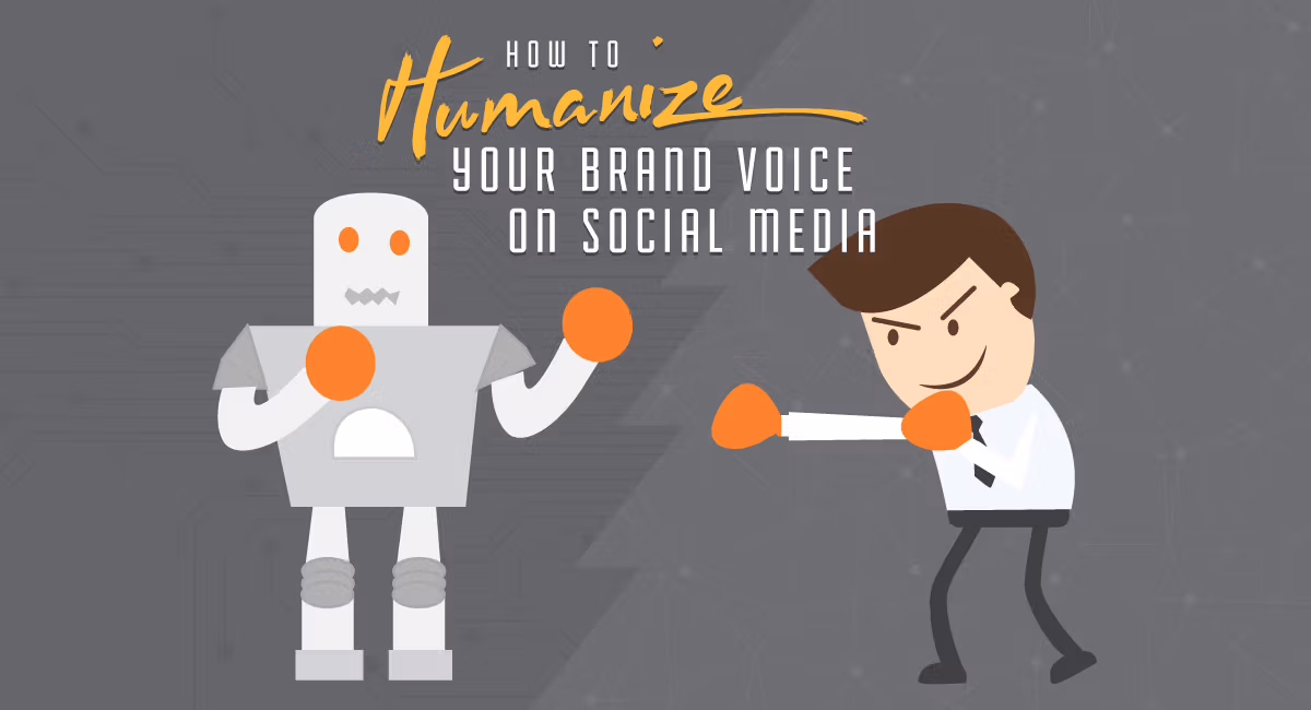 “How To Humanize Your Brand Voice On Social Media”