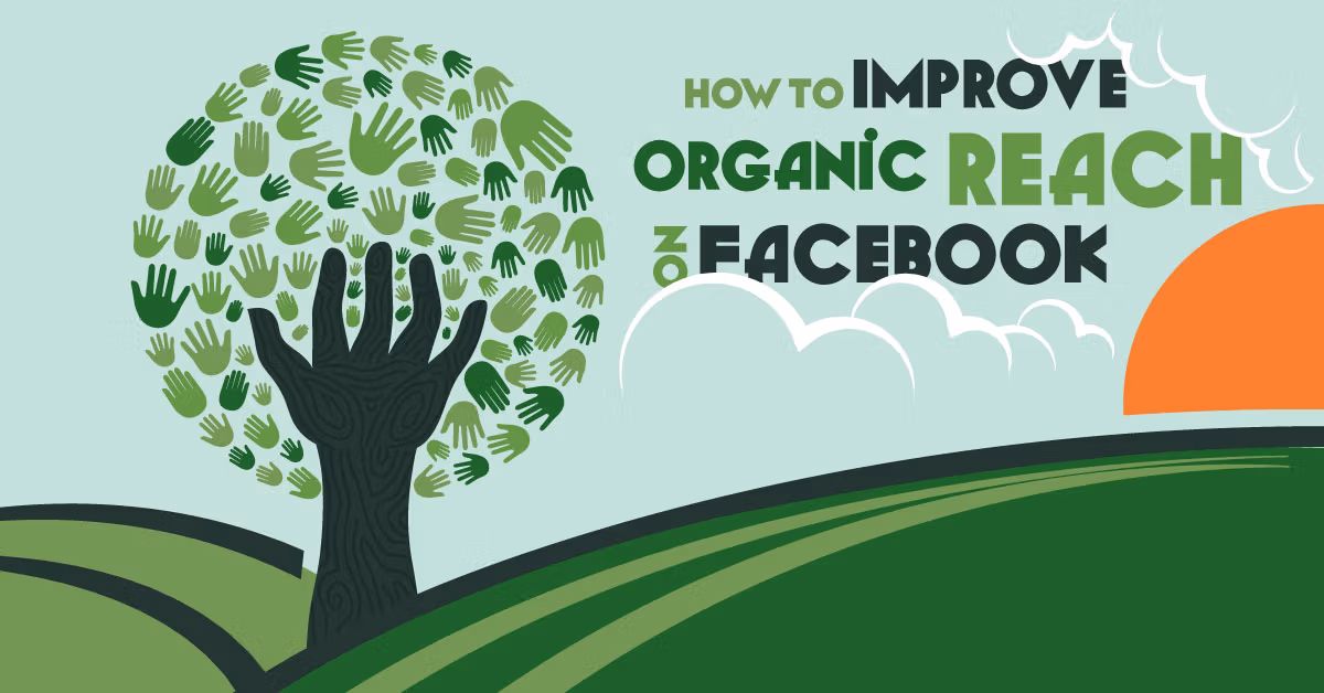 “How Brands Improve Organic Facebook Reach”