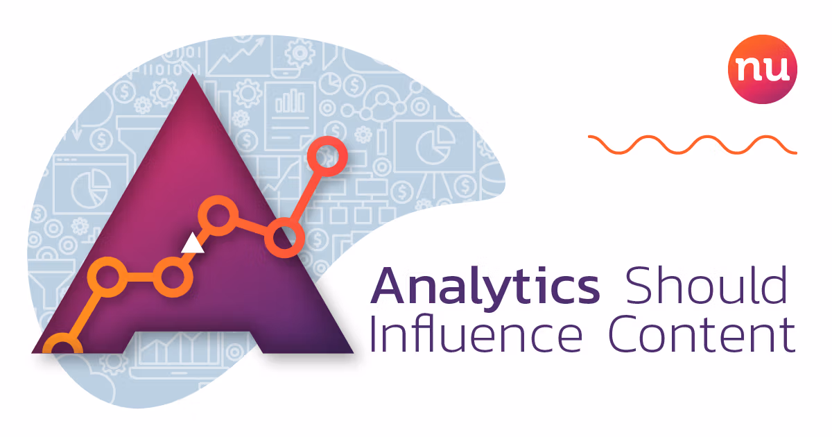 Analytics Should Influence Content