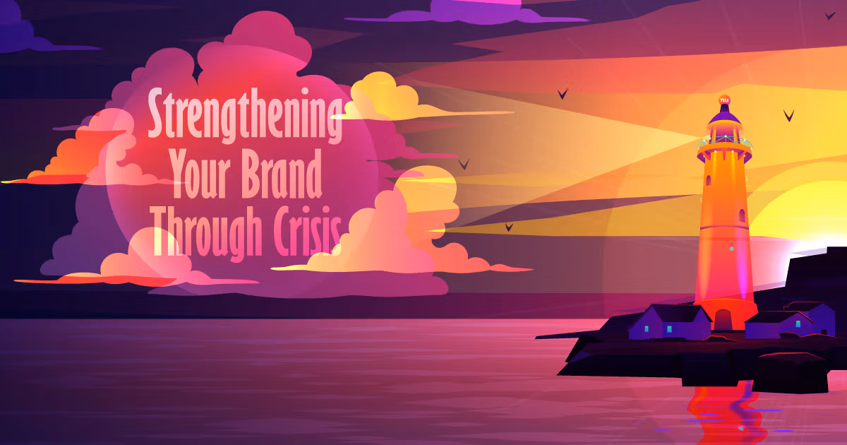 “Strengthening Your Brand Through Crisis”