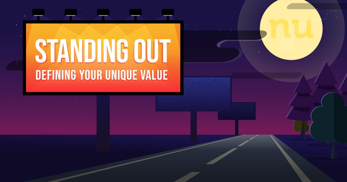 “Standing Out: The Whos, Whys and Whats of Defining Your Company’s Unique Value”