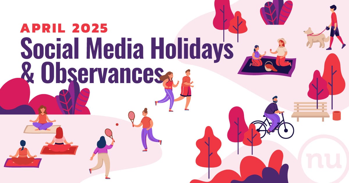 “April 2025 Social Media Holidays & Observances”