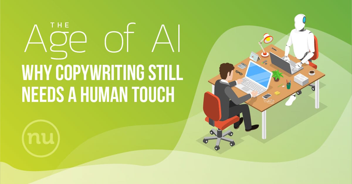 “The Age of AI: Why Copywriting Still Needs a Human Touch”